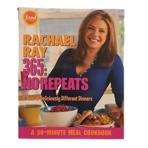 Rachael Ray 365: No Repeats a 30- Minute Meal Cookbook